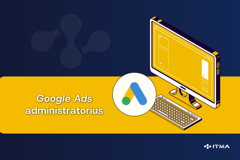 Kaip pridėti administratorių prie „Google Ads“?